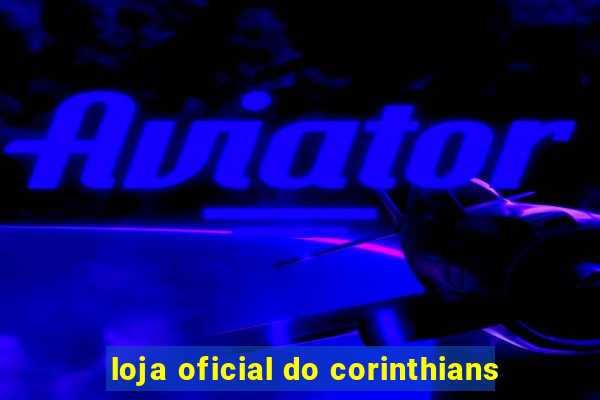 loja oficial do corinthians